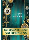 The Magnificent Ambersons = Великолепные Эмберсоны: на англ.яз. Trakington N.B.