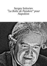 «La Boîte de Pandore» pour Napoléon