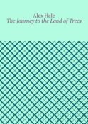 The Journey to the Land of Trees