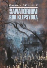 Санаторий под клепсидрой / Sanatorium pod klepsydrą