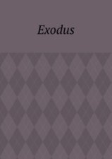 Exodus. Zeile für Zeile Erklärung der Bibel