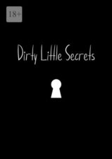 Dirty Little Secrets