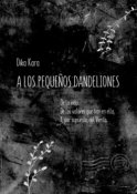 A los pequeños dandeliones