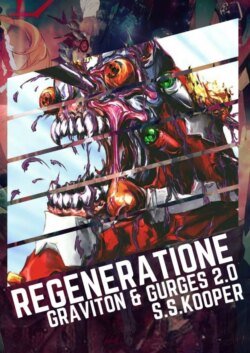 Regeneratione. GRAVITON &amp; GURGES 2.0