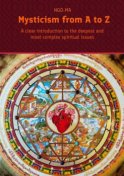 Mysticism from A to Z. A clear introduction to the deepest and most complex spiritual issues