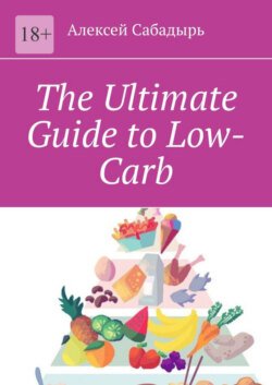 The Ultimate Guide to Low-Carb