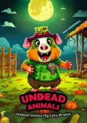 Undead Guinea Pig Eats Brains. Undead Animals