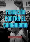 Tradición contra el comunismo