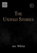 The Untold Stories