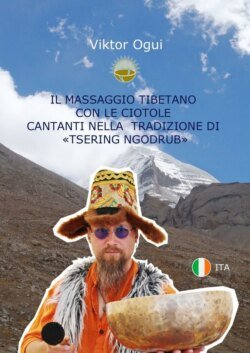 Il massaggio tibetano con le ciotole cantanti nella tradizione di «Tsering Ngodrub»