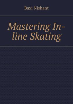 Mastering In-line Skating