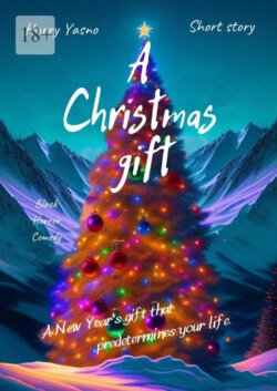 A Christmas gift. A New Year&apos;s gift that predetermines your life