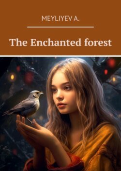 The Enchanted forest