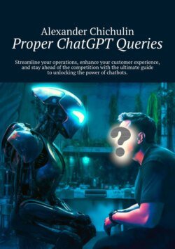 Proper ChatGPT Queries