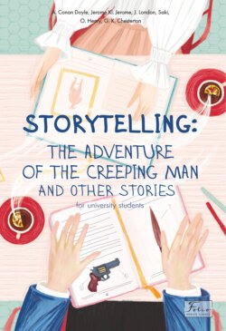 Storytelling. The adventure of the creeping man and other stories