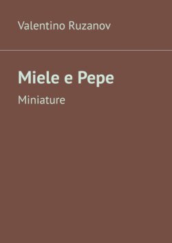 Miele e Pepe. Miniature