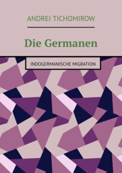 Die Germanen. Indogermanische Migration