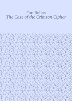 The Case of the Crimson Cipher