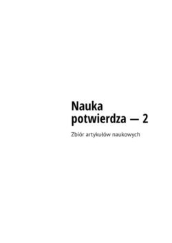 Nauka potwierdza – 2. Zbiór artykułów naukowych