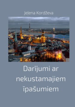 Darījumi ar nekustamajiem īpašumiem