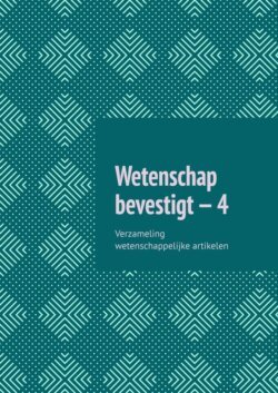 Wetenschap bevestigt – 4. Verzameling wetenschappelijke artikelen