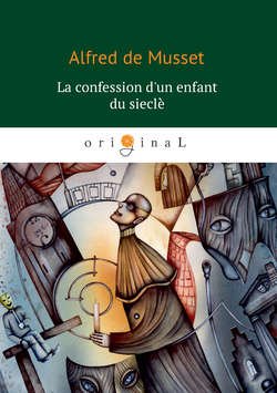 La confession d&apos;un enfant du siècle