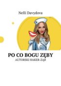 Po co bogu zęby. Autorski haker-ząb