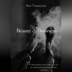 Beauty &amp; Business