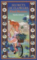 Secret of Flowers. Floral Mysteries / Тайны цветов. Мифы, сказки, легенды (книга на англ. языке)