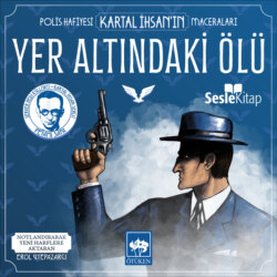 Polis Hafiyesi Kartal İhsan'ın Maceraları 7 – Yer Altındaki Ölü