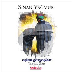 Aşkın Gözyaşları 1 Tebrizli Şems