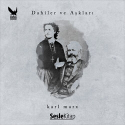 Dahiler ve Aşkları Karl Marx