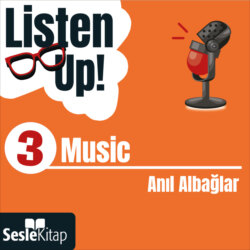 Listen Up! 3. Bölüm: Music