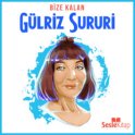 Bize Kalan 3. Bölüm: Gülriz Sururi