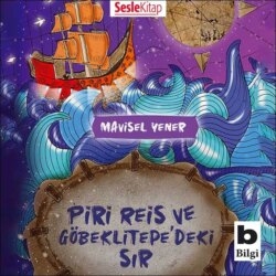 Piri Reis ve Göbeklitepe'deki Sir