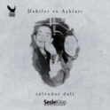 Dahiler ve Aşkları Salvador Dali