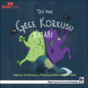 Teo Dizisi 3 - Teo'nun Gece Korkusu Kitabı