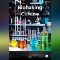 Biohaking Cuisine