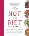 The How Not to Diet Cookbook