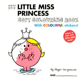 My Little Miss Princess (Colouring Book With Colourful Stickers)