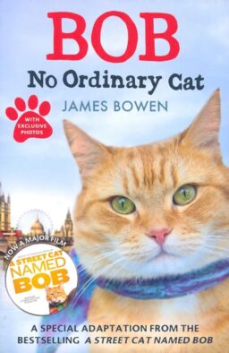 Bob. No Ordinary Cat
